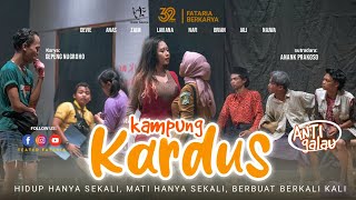 TEATER FATARIA || KAMPUNG KARDUS (Karya Gepeng Nugroho) || PENTAS STUDY GENERASI XXXI