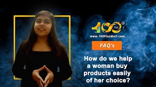 How does Hundred Plus Help women shop online  FAQ | 100 Plus Mall