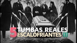 5 Tumbas bonitas pero reales ESCALOFRIANTES