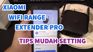 Tips Cara Mudah Setting Xiaomi Wifi Range Extender Pro/ Xiaomi Wifi Repeater Pro