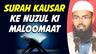 Surah Kausar Ke Nuzul Ke Bare Me Kuch Maloomaat By @AdvFaizSyedOfficial