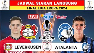 Jadwal Final Liga Eropa Malam Ini Live SCTV - Leverkusen vs Atalanta - Liga Eropa 2023/2024
