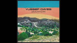 Yussef Dayes - Raisins Under The Sun (Desert Version)