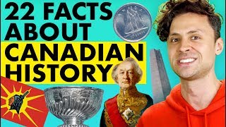 22 Facts About Canadian History