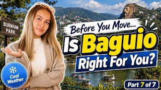 Philippines Retirement: Is Baguio the Right Fit for You? (Part 7)