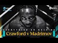 A bid to win world title at fourth different weight 😲 | Crawford vs Madrimov | TNT Sports Box Office