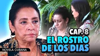 NOVELA CUBANA: EL ROSTRO DE LOS DIAS 🎬 Cap.08 de 83