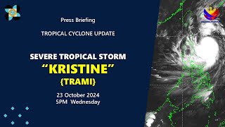 Press Briefing: Severe Tropical Storm #KristinePH {TRAMI} at 5PM | October 23, 2024 - Wednesday