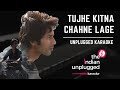 Tujhe Kitna Chahne Lage | Unplugged Karaoke  - The Indian Unplugged Karaoke