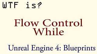 WTF Is? The While Node