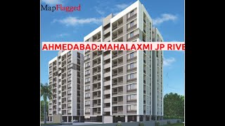 Ahmedabad | Mahalaxmi JP Riverview by Mahalaxmi Developers Ahmedabad at Hansol | MapFlagged