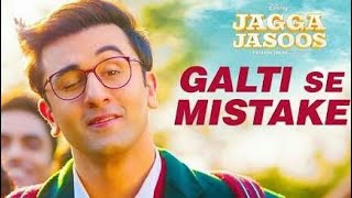 Jagga Jasoos: Galti Se Mistake Full Video Song | Ranbir, Katrina | Pritam, Arijit, Amit | Amitabh B