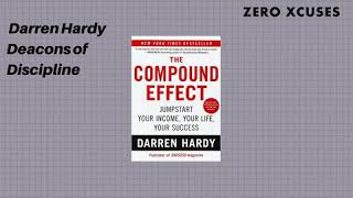 Build Unstoppable Momentum Using Consistency | The Compound Effect | Darren Hardy | Deacons of...