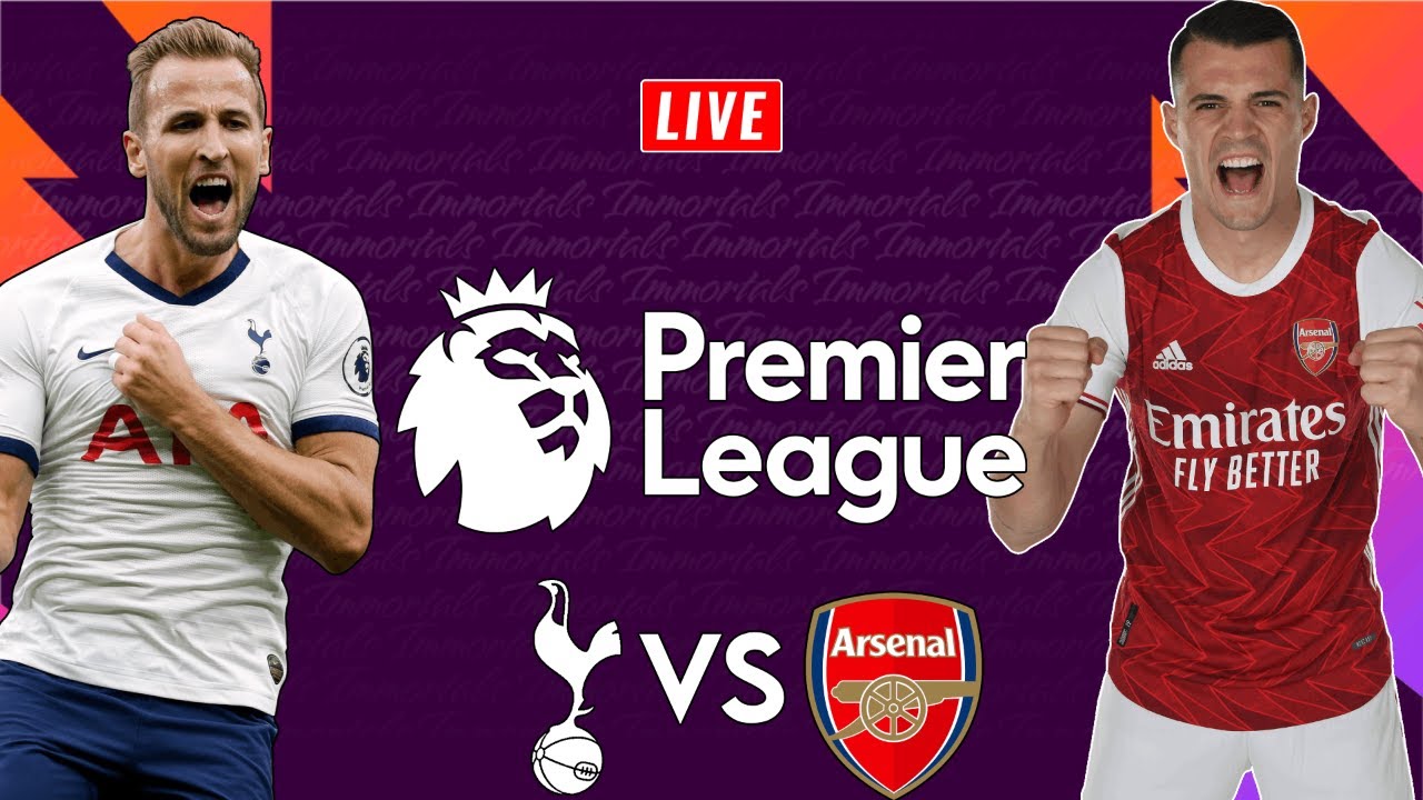 TOTTENHAM HOTSPUR Vs ARSENAL | PREMIER LEAGUE LIVE STREAM & WATCHALONG ...