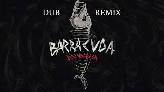Boomdabash - Barracuda Dub remix