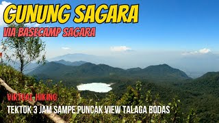 Virtual Hiking Gunung Sagara via Basecamp Sagara 2132 MDPL | Tektok 3 Jam Puncak View Talaga Bodas