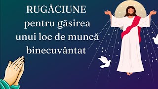 Rugăciune pentru găsirea unui loc de muncă binecuvântat