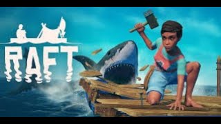 playing raft(survival time