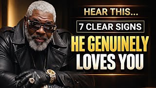 7 Clear Signs a Man Genuinely Loves You (Even If He Doesn’t Say It) | @UncGotHeat