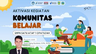 Komunitas Belajar - Pengertian, Tujuan, Manfaat, Ide Besar, Siklus, Ketentuan, & Aktivitas Kombel