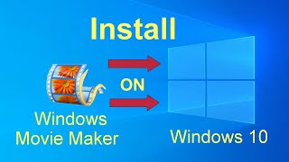 Install Windows Movie Maker on Windows 10