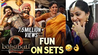 Baahubali 2 Movie FUN ON SETS | Prabhas | Anushka | Rana Daggubati | SS Rajamouli | Ramya Krishnan