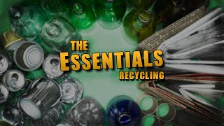 The Essentials: Recycling (2022 Update)