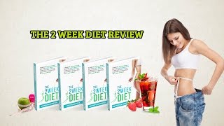 The 2 Week Diet Review: Does 2 Week Diet Plan Really Work? or Scam?