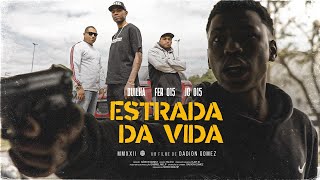 Estrada da Vida | Duilha part. Fer 015 e JC 015 (CLIP OFICIAL)