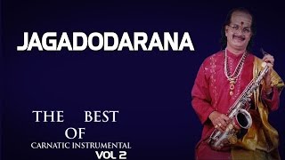 Jagadodarana- Kadri Gopalnath ( Album: The Best Of Carnatic Instrumental 2)