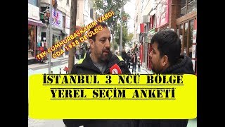 İstanbul 3 ncü Bölge Yerel Seçim Anketi