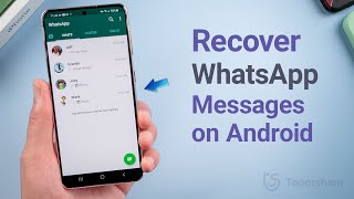 How to Recover WhatsApp Messages on Android without Root (2 Methods)