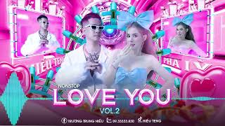 NST - LOVE YOU VOL 2 - HIEU TENG FT PHA LY