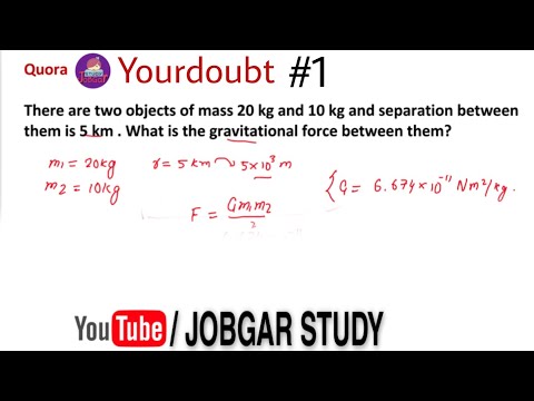 What is the gravitational force between a mass of 20kg?