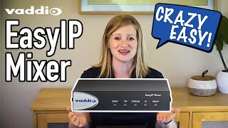 EasyIP Mixer AVoIP Production Switcher Overview in 2 minutes | Vaddio