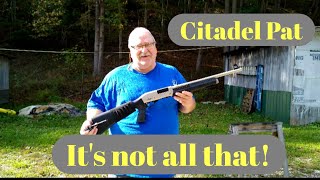 Citadel Pat 12 gauge shotgun, it's not as good as I expected it to be.