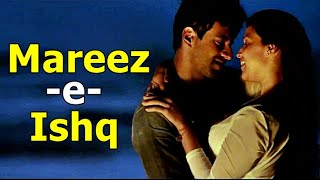"Mareez-E-Ishq" ZiD | Arijit Singh | Mannara | Karanvir | Sharib - Toshi (LYRICS) Bollywood Songs