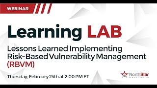 Lessons Learned Implementing Risk-Based Vulnerability Management