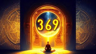 UNLOCK Powerful Manifestation with 369 Hz Frequency Vibrations