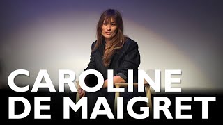 Caroline de Maigret: \