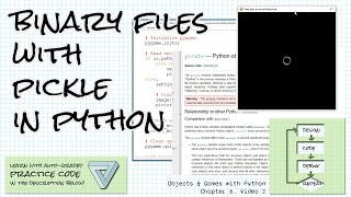 Binary files with pickle in Python; Practice links! Objects & Games w/ Python Ch 6 Video 2