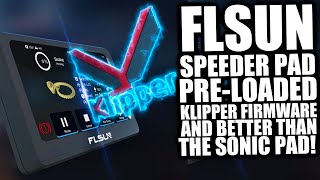 Is the FLSUN Speeder Pad the Best or Worst Idea for Klipper Users?