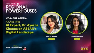 VOA - GBF ASEAN - A chat with AI expert, Dr. Ayesha Khanna on ASEAN's Digital Landscape