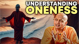 Non-Dual Spirituality Explained by Swami Sarvapriyananda: Understanding Oneness