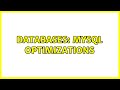 Databases: MySQL Optimizations (4 Solutions!!)