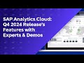 SAP Analytics Cloud: Q4 2024 Release's Features with Experts & Demos