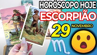 PREPARE-SE❗UMA GRANDE SURPRESA PARA VOCÊ😃 Escorpião ♏ 29 Novembro 2024 | Horoscopo do dia de hoje ♏