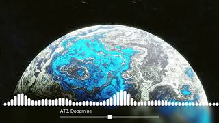 ATB, Dopamine - Don’t Stop (I Wanna Know)