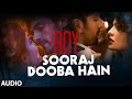 'Sooraj Dooba Hain' FULL AUDIO Song | Roy | Arijit singh|Ranbir Kapoor | Arjun Rampal | T-Series
