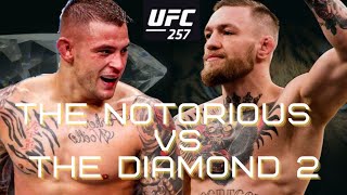 UFC 257: Conor "The Notorious" McGregor VS Dustin "The Diamond" Poirier 2 | Extended Promo 2021 | 4k